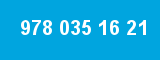 978 035 16 21